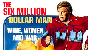 The Six Million Dollar Man: Wine, Women and War háttérkép