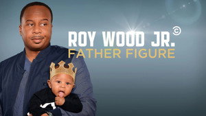 Roy Wood Jr.: Father Figure háttérkép