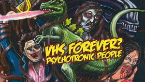 VHS Forever? | Psychotronic People háttérkép