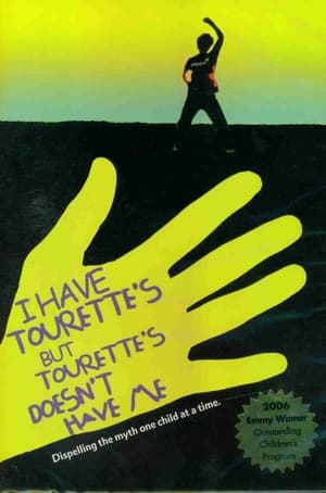 I Have Tourette's But Tourette's Doesn't Have Me