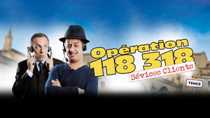Opération 118 318 sévices clients háttérkép