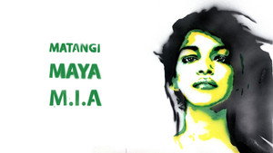 Matangi / Maya / M.I.A. háttérkép