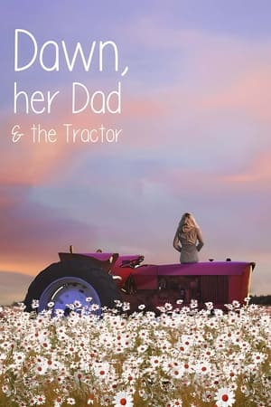 Dawn, Her Dad & The Tractor poszter