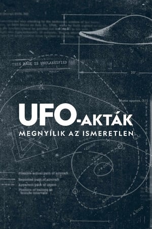 UFO-akták: Megnyílik az ismeretlen