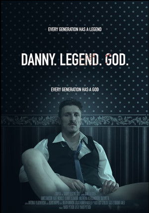 Danny. Legend. God. poszter