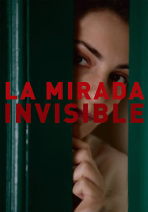 La mirada invisible poszter