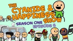 The Cyanide & Happiness Show 1. évad Ep.6 6. epizód