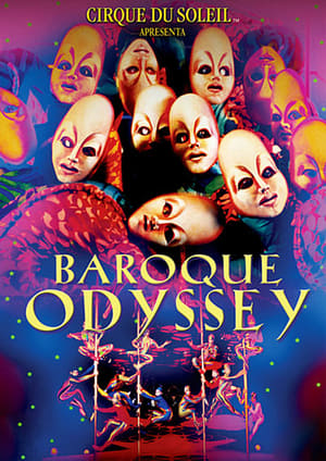 Cirque du Soleil: Baroque Odyssey