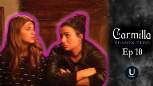 Carmilla 3. évad Ep.10 10. epizód