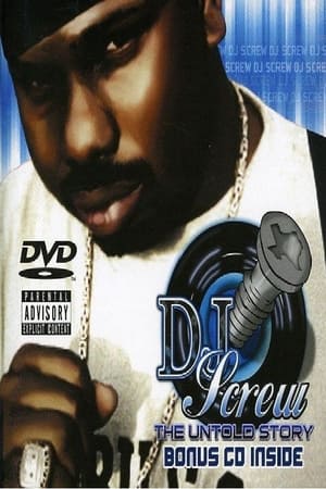 DJ Screw: The Untold Story