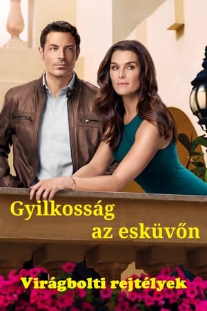 Virágbolti rejtélyek: Gyilkosság az esküvőn