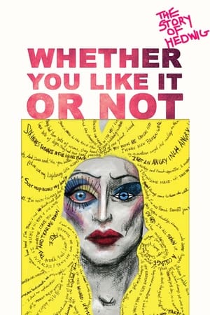 Whether You Like It or Not: The Story of Hedwig poszter