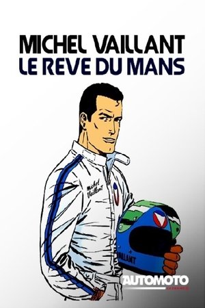 Michel Vaillant, le rêve du Mans poszter