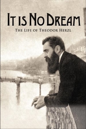 It Is No Dream: The Life Of Theodor Herzl poszter