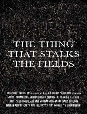 The Thing That Stalks the Fields