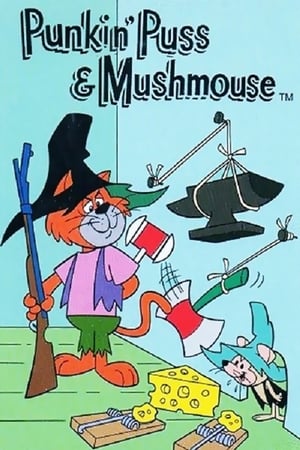 Punkin' Puss & Mushmouse