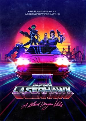 Laserhawk kapitány: Egy Blood Dragon-történet poszter