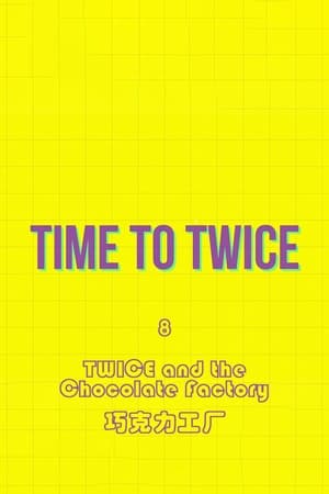 TIME TO TWICE