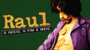 Raul: O Início, o Fim e o Meio háttérkép