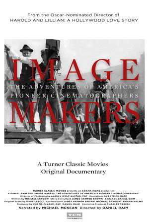 Image Makers: The Adventures of America's Pioneer Cinematographers poszter