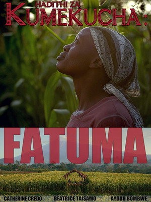 Hadithi za Kumekucha: Fatuma poszter