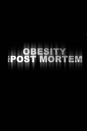 Obesity: The Post Mortem poszter