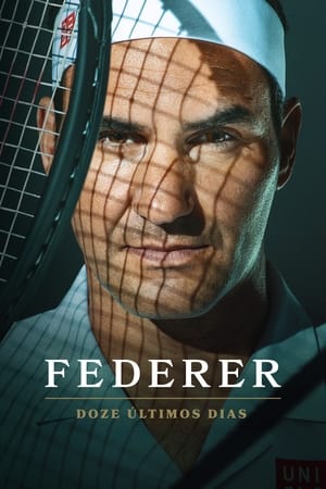 Federer: Az utolsó tizenkét nap poszter