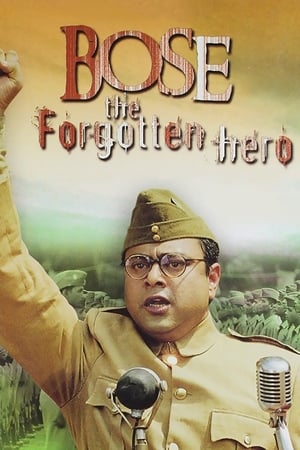 Netaji Subhas Chandra Bose: The Forgotten Hero