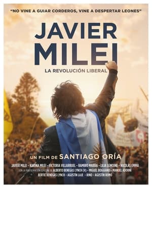 Javier Milei: la revolución liberal poszter