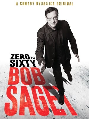 Bob Saget: Zero to Sixty poszter