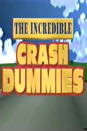 The Incredible Crash Dummies