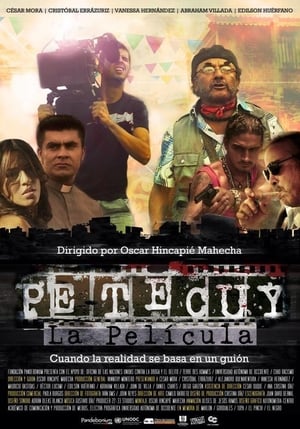 Petecuy, La Película poszter