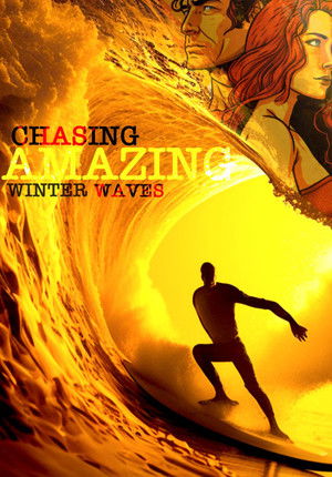 Chasing Amazing Winter Waves poszter