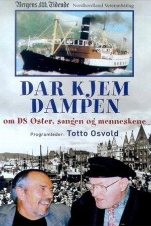 Dar kjem dampen poszter