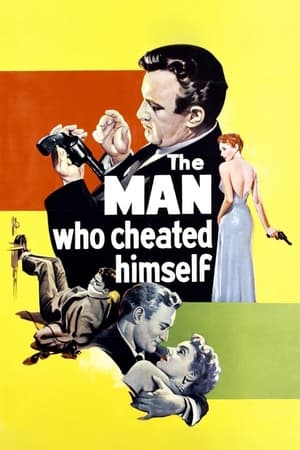 The Man Who Cheated Himself poszter