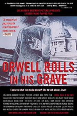 Orwell Rolls in His Grave poszter
