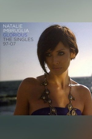 Natalie Imbruglia - Glorious: The Singles 97-07 poszter