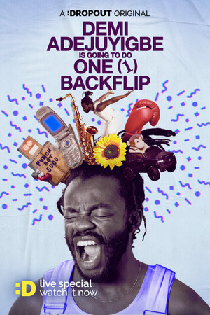 Demi Adejuyigbe: Is Going to Do One (1) Backflip poszter