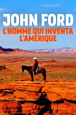 John Ford : l'homme qui inventa l'Amérique poszter