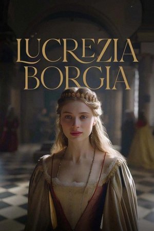 Die Tochter des Papstes – Lucrezia Borgia poszter