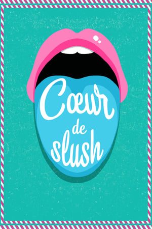 Cœur de slush poszter