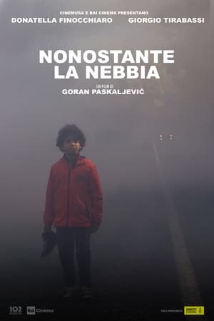 Nonostante la Nebbia poszter