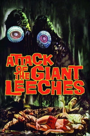 Attack of the Giant Leeches poszter