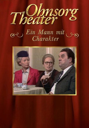 Ohnsorg Theater - Ein Mann mit Charakter poszter