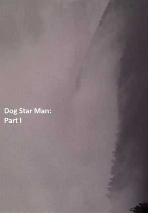 Dog Star Man: Part I poszter