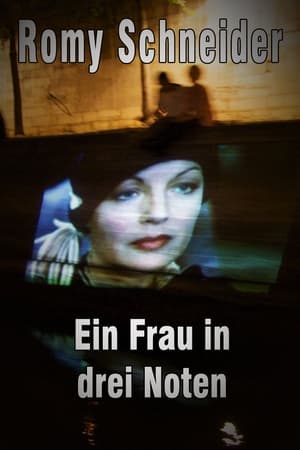 Romy Schneider - Eine Frau in drei Noten