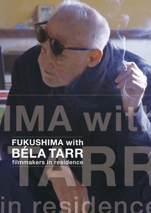 FUKUSHIMA with BÉLA TARR