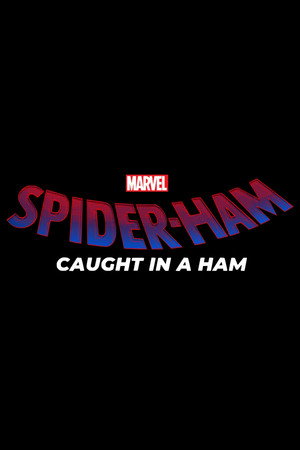 Spider-Ham: Caught in a Ham poszter