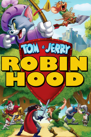 Tom és Jerry: Robin Hood és hű egere poszter