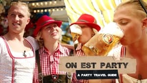 On Est Party - A Party Travel Guide 1. évad Ep.3 3. epizód